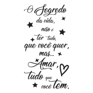 Adesivo Frase Parede O Segredo Da Vida Amar Tudo 85cm X 45cm Cor Preto Fosco