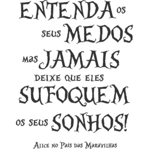 Adesivo Decorativo Parede Foscauto Preto Fosco Frase Alice 70x55cm