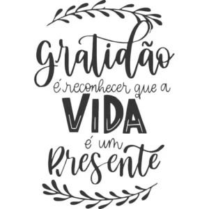 Adesivo Parede Gratidão Vida Presente Preto Fosco Foscauto 70x46cm