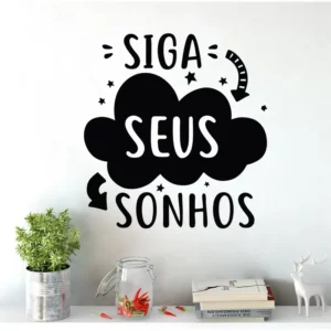 Adesivo Decorativo Parede Frases Motivacão Siga Seus Sonhos Cor Preto