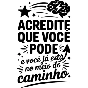 Adesivo Parede Foscauto Frase Motivação Acredite Você Pode