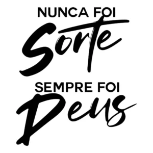 Adesivo Parede Frase Nunca Foi Sorte Sempre Foi Deus