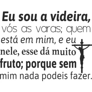 Adesivo Parede Frase Versículos Da Bíblia - João 15:5 Grande