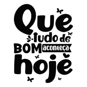 Adesivo Frase Parede Que Tudo De Bom Aconteça 60cm X 45cm