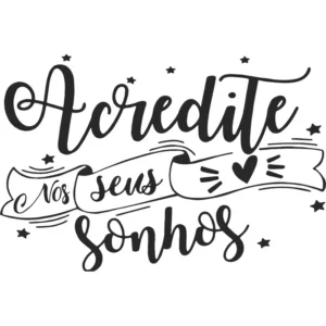 Adesivos De Parede Frase, Acredite Nos Seus Sonhos Decoração
