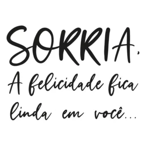 Adesivo Parede Frase Sorria A Felicidade Fica Linda Você Cor Preto
