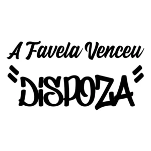 Kit 2 Adesivos Dispoza E A Favela Venceu Premium