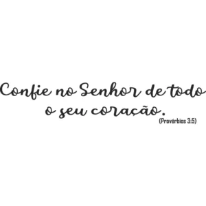 Adesivo Parede Frase Versículo Da Bíblia (provérbios 3:5)
