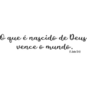 Adesivo Parede Frase Versículo Da Bíblia (1 João 5:4)