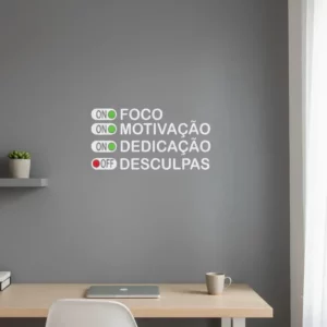 Adesivo De Parede Frase Motivacinal On Foco Off Desculpas Branco