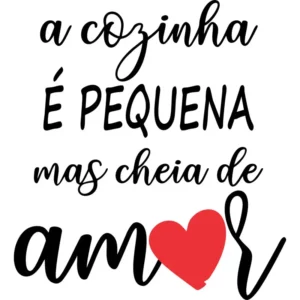 Adesivo Decorativo Parede Cozinha Preto Fosco Frase e Coração 60x55cm