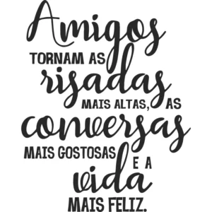 Adesivo Decorativo De Parede Amigos Risadas Vida Mais Feliz