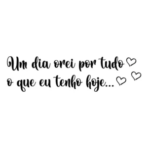 Adesivo De Parede Frase Sala Um Dia Orei Por Tudo 21x95 Cm Cor Preto