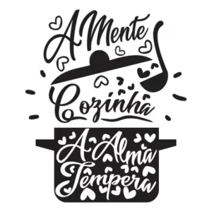 Adesivo Frase Parede Mente Cozinha Alma Tempera 55cm X 46cm