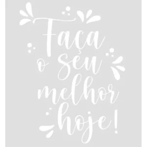 Adesivo Parede Frase Faça Seu Melhor Hoje Lettering - Branco