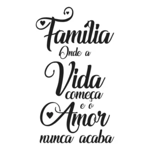Adesivo Frase Parede Família Vida Amor Não Acaba 80cm X 46cm Cor Preto Fosco