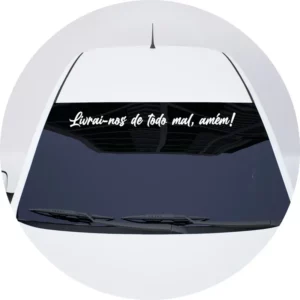 Adesivo De Carro Parabrisa Livrai-nos De Todo Mal, Amém!