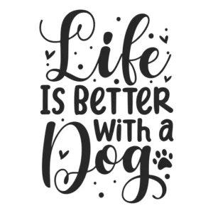Adesivo Decorativo Foscauto Frase Life Is Better With Dog Preto Fosco 65cm