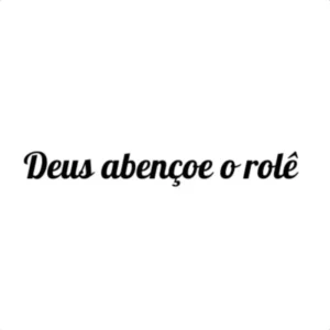 Adesivo Deus Abençoe O Rolê Para Carro Moto Caminhão