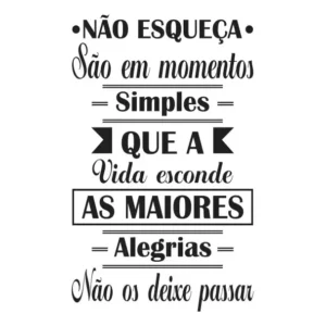 Adesivo Frase Parede Momentos Vida Alegria - 75cm X 46cm