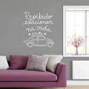 Adesivo Decorativo Parede Frase Proibido Estacionar Na Vida Cor Branco