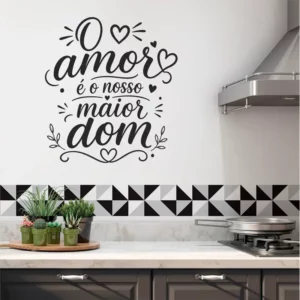 Adesivo De Parede Frase - O Amor É O Nosso Maior Dom