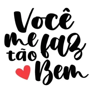 Adesivo Frase Parede Você Me Faz Tão Bem Amor - 55cm X 60cm