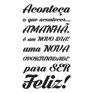 Adesivo Decorativo Foscauto Preto Fosco Frase Parede Geladeira 70x40cm