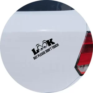 Adesivo Carro Moto Vidro Look, But Please Don't Touch!