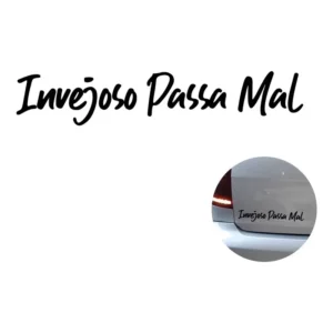 Adesivo Invejoso Passa Mal Carro - Moto