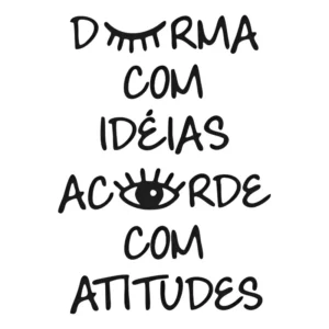 Adesivo Parede Frase Durma Com Ideias Acorde Com Atitudes