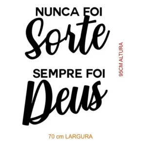 Adesivo De Parede Nunca Foi Sorte, Sempre Foi Deus Grande 2 Cor Preto