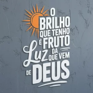 Adesivo Frase Foscauto Parede O Brilho É Luz Que Vem De Deus