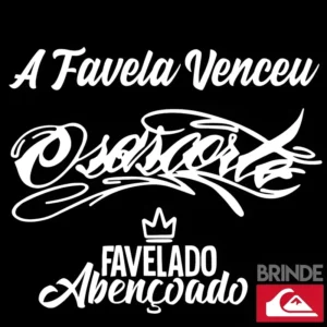 Kit 3 Grau Favela Venceu Osascorte E Favelado Abençoado