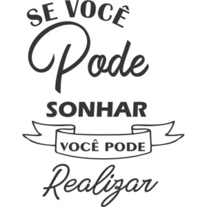 Adesivo Frase Parede Você Pode Sonhar Realizar - 60cm X 46cm