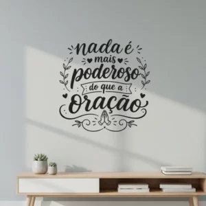 Adesivo De Parede Nada É Mais Poderoso Do Que A Oração