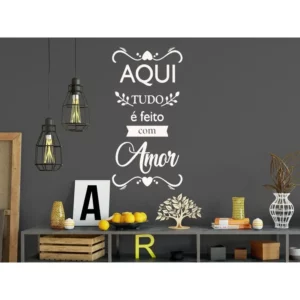 Adesivo Decorativo Frase Aqui Tudo É Feito Com Amor Cor Branco