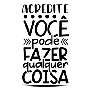Adesivo Parede Frase Foscauto Acredite Você Pode Autocolante Vinil Preto
