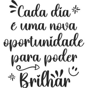 Adesivo Parede Frase Motivação Cada Dia É Uma Oportunidade Cor Preto Fosco