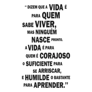 Adesivo de Parede Frase Motivação A Vida é Pra Quem Sabe Viver - Preto Fosco