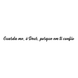 Adesivo Frase Guarda Me Ó Deus Porque Em Ti Eu Confio 28 X 2