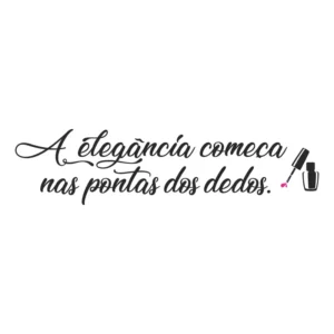 Adesivo Decorativo Frase Esmalteria Preto Fosco Foscauto 100x25cm
