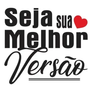 Adesivo Frase Parede Seja Sua Melhor Versão - 60cm X 55cm