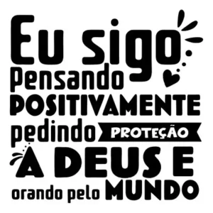 Adesivo Frase Parede Pensando Positivo Pedindo A Deus