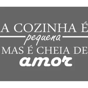 Adesivo de Parede Decorativo com Frase Cozinha Pequena