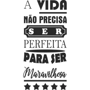 Adesivo Parede Frase A Vida Não Precisa Ser Perfeita 95cm
